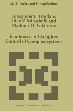 Nonlinear and Adaptive Control of Complex Systems (eBook, PDF) - Fradkov, A. L.; Miroshnik, I. V.; Nikiforov, V. O.