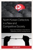 North Korean Defectors in a New and Competitive Society (eBook, ePUB)