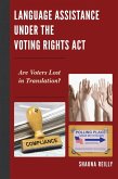 Language Assistance under the Voting Rights Act (eBook, ePUB)