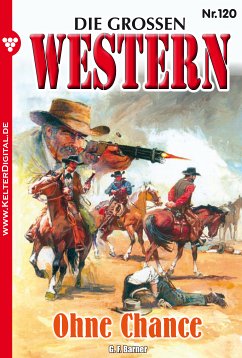 Die großen Western 120 (eBook, ePUB) - Barner, G.F.