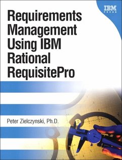 Requirements Management Using IBM Rational RequisitePro (eBook, PDF) - Zielczynski, Peter