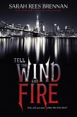 Tell the Wind and Fire (eBook, ePUB)