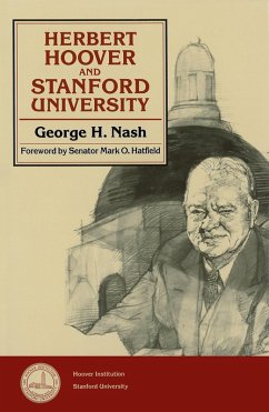 Herbert Hoover and Stanford University (eBook, PDF) - Nash, George H.