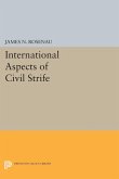 International Aspects of Civil Strife (eBook, PDF)