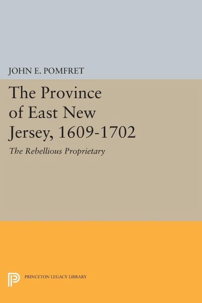 Province of East New Jersey, 1609-1702 (eBook, PDF) Province of East New Jersey, 1609-1702 (eBook, PDF)