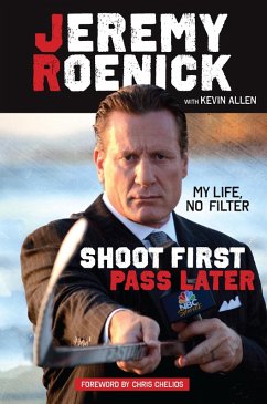 Shoot First, Pass Later (eBook, ePUB) - Roenick, Jeremy; Allen, Kevin; Chelios, Chris