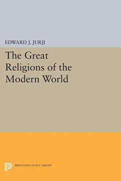 Great Religions of the Modern World (eBook, PDF) - Jurji, Edward Jabra