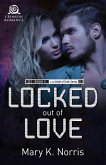 Locked Out of Love (eBook, ePUB)