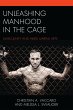 Unleashing Manhood in the Cage (eBook,... - Bild 1
