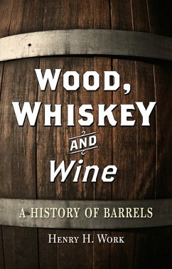 Cover Wood, Whiskey and Wine (eBook, ePUB)