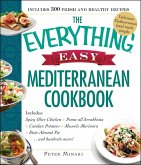 The Everything Easy Mediterranean Cookbook (eBook, ePUB)