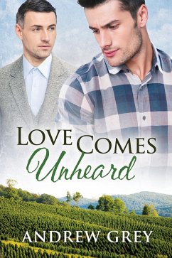 Love Comes Unheard (eBook, ePUB) - Grey, Andrew