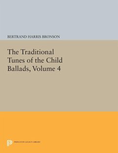 The Traditional Tunes of the Child Ballads, Volume 4 (eBook, PDF) - Bronson, Bertrand Harris