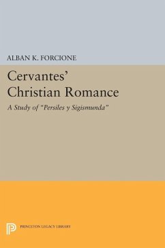 Cervantes' Christian Romance (eBook, PDF) - Forcione, Alban K.