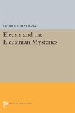 Eleusis and the Eleusinian Mysteries (eBook, PDF)