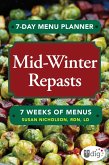 7-Day Menu Planner: Mid-Winter Repasts (eBook, ePUB)