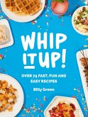 Whip It Up! (eBook, ePUB)