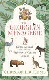 The Georgian Menagerie (eBook, ePUB)