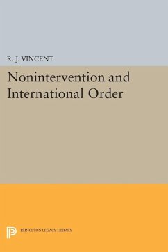 Nonintervention and International Order (eBook, PDF) - Vincent, R. J.
