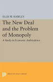 The New Deal and the Problem of Monopoly (eBook, PDF)