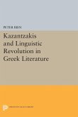 Kazantzakis and Linguistic Revolution in Greek Literature (eBook, PDF)