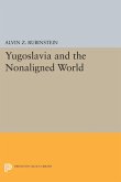 Yugoslavia and the Nonaligned World (eBook, PDF)