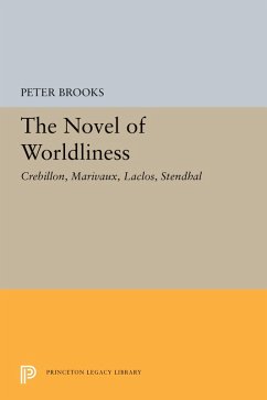 The Novel of Worldliness (eBook, PDF) - Brooks, Peter