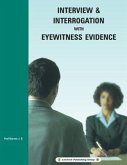 Interview & Interrogation with Eyewitness Evidence (eBook, ePUB)