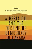 Alberta Oil and the Decline of Democracy in Canada (eBook, ePUB)