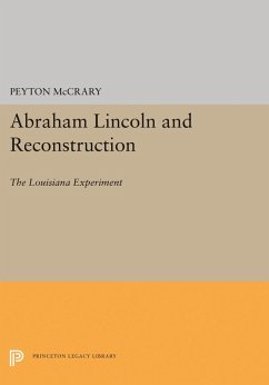 Abraham Lincoln and Reconstruction (eBook, PDF) - Mccrary, Peyton