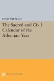 The Sacred and Civil Calendar of the Athenian Year (eBook, PDF)