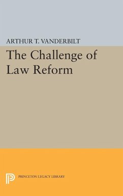 Challenge of Law Reform (eBook, PDF) - Vanderbilt, Arthur T.