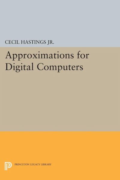 Approximations for Digital Computers (eBook, PDF) Approximations for Digital Computers (eBook, PDF)