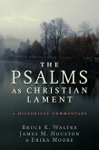 Psalms as Christian Lament (eBook, ePUB) Psalms as Christian Lament (eBook, ePUB)