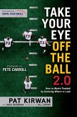 Take Your Eye Off the Ball 2.0 (eBook, ePUB) Take Your Eye Off the Ball 2.0 (eBook, ePUB)