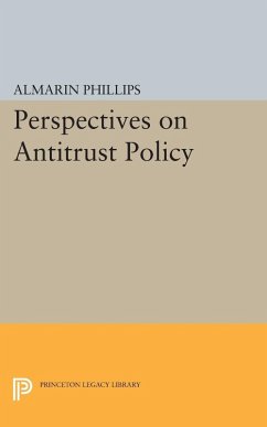 Perspectives on Antitrust Policy (eBook, PDF) Perspectives on Antitrust Policy (eBook, PDF)