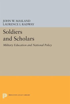 Soldiers and Scholars (eBook, PDF) - Masland, John Wesley; Radway, Laurence I.