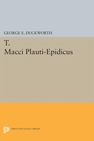 T. Macci Plauti-Epidicus (eBook, PDF) T. Macci Plauti-Epidicus (eBook, PDF)