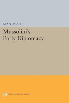 Cover Mussolini's Early Diplomacy (eBook, PDF)
