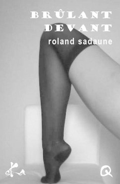 Brûlant devant (eBook, ePUB) - Sadaune, Roland