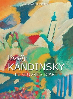 Vassily Kandinsky et oeuvres d'art (eBook, ePUB) - Guerman, Mikhaïl