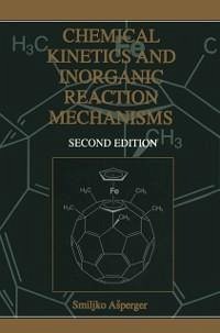 Chemical Kinetics and Inorganic Reaction Mechanisms (eBook, PDF) - Asperger, Smiljko