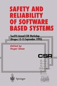 Safety and Reliability of Software Based Systems (eBook, PDF)