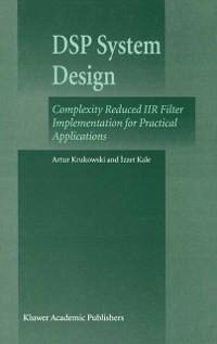 DSP System Design (eBook, PDF) - Krukowski, Artur; Kale, Izzet