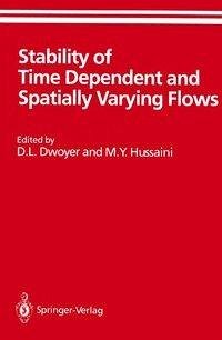 Stability of Time Dependent and Spatially Varying Flows (eBook, PDF) Stability of Time Dependent and Spatially Varying Flows (eBook, PDF)