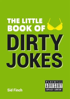 The Little Book of Dirty Jokes (eBook, ePUB) - Finch, Sid
