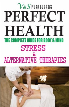 Cover PERFECT HEALTH - STRESS & ALTERNATIVE THERAPIES (eBook, ePUB)