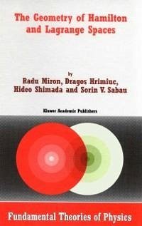 The Geometry of Hamilton and Lagrange Spaces (eBook, PDF) - Miron, R.; Hrimiuc, Dragos; Shimada, Hideo; Sabau, Sorin V.