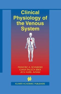 Clinical Physiology of the Venous System (eBook, PDF) - Schneider, Francisc A.; Siska, Ioana Raluca; Avram, Jecu Aurel