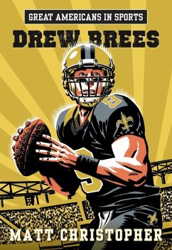 Great Americans in Sports: Drew Brees (eBook, ePUB) - Christopher, Matt